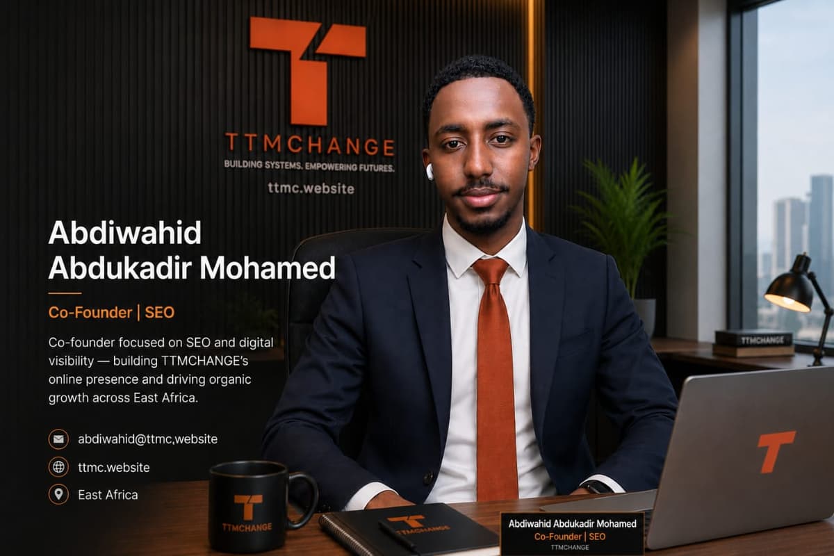 Abdiwahid Abdikadir, Senior Marketing Lead · Co-Founder at TTMCHANGE